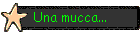 Una mucca...
